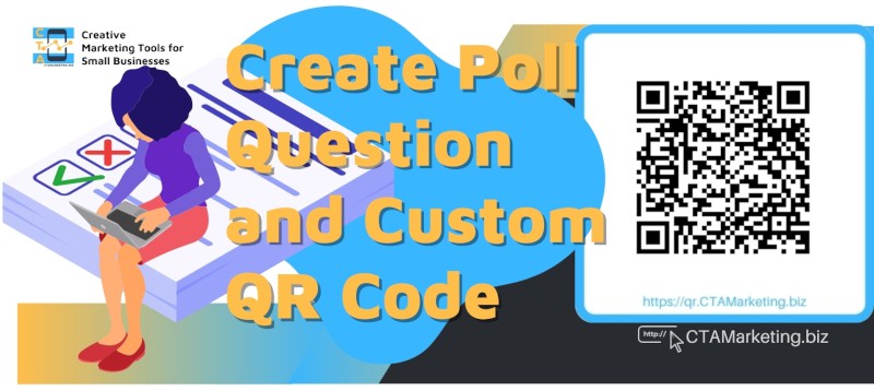 Create QR Code and Poll Question