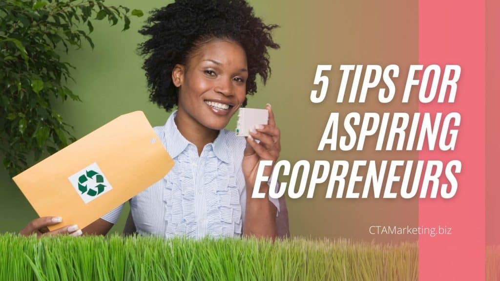 5 Steps for aspiring ecopreneurs
