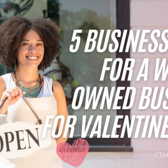 CTAMarketing 5 Business Ideas for a Woman Owned Business for Valentines Day