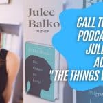Julee Balko The Things We Keep